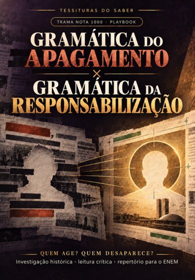 Playbook Gramática do Apagamento e Gramática da Responsabilização